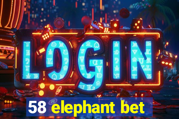 58 elephant bet